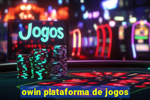 owin plataforma de jogos